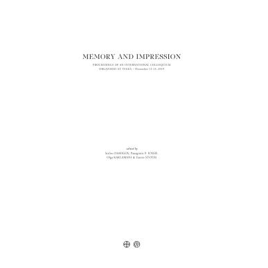 MEMORY AND IMPRESSION WALKING THROUGH LOCI AND IMAGES OF THE PELOPONNESE. PROCEEDINGS OF AN INTERNATIONAL COLLOQUIUM ORGANISED A