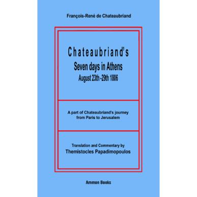 CHATEAUBRIANDS SEVEN DAYS IN ATHENS: AUGUST 23TH-29TH 1806 - εξωφυλλο