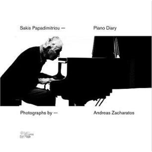 SAKIS PAPADIMITRIOU- PIANO DIARY / ΗΜΕΡΟΛΟΓΙΟ ΠΙΑΝΟΥ- ΣΑΚΗΣ ΠΑΠΑΔΗΜΗΤΡΙΟΥ