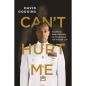 CANT HURT ME