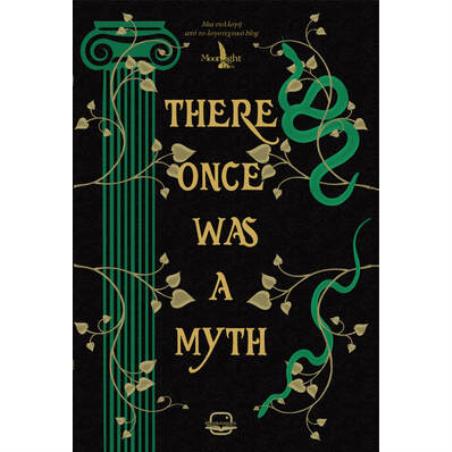 THERE ONCE WAS A MYTH