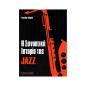 Η ΣΥΝΟΠΤΙΚΉ ΙΣΤΟΡΊΑ ΤΗΣ JAZZ