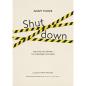 SHUT DOWN - ΠΩΣ ΕΝΑΣ ΙΟΣ ΚΛΟΝΙΣΕ ΤΗΝ ΠΑΓΚΟΣΜΙΑ ΟΙΚΟΝΟΜΙΑ