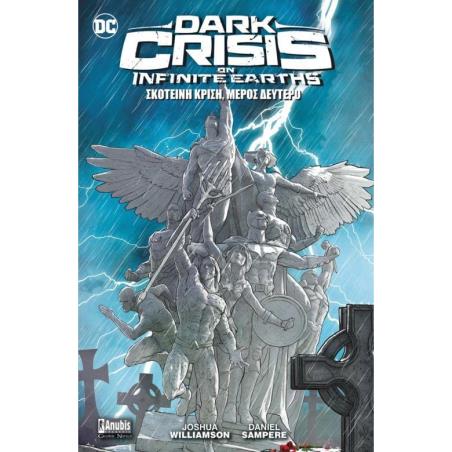 DARK CRISIS: ΣΚΟΤΕΙΝΗ ΚΡΙΣΗ - ΜΕΡΟΣ ΔΕΥΤΕΡΟ