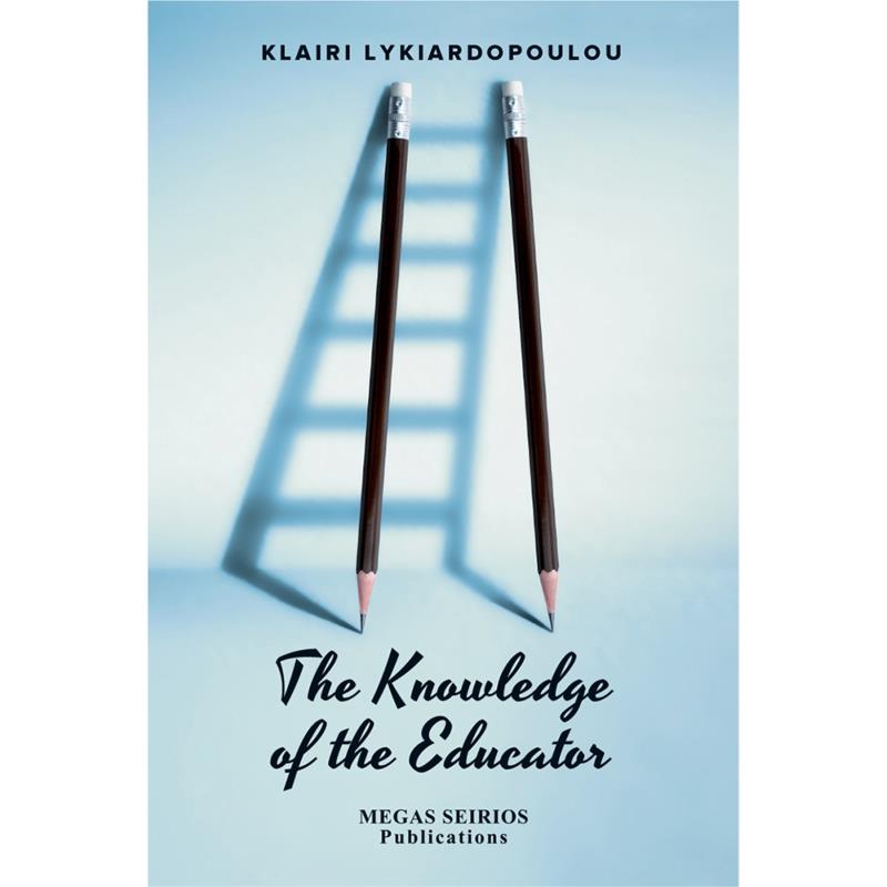 THE KNOWLEDGE OF THE EDUCATOR
