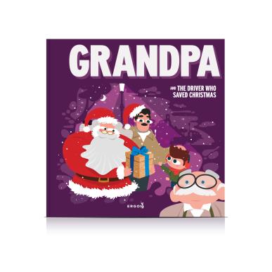 GRANDPA AND THE DRIVER WHO SAVED CHRISTMAS - εξωφυλλο