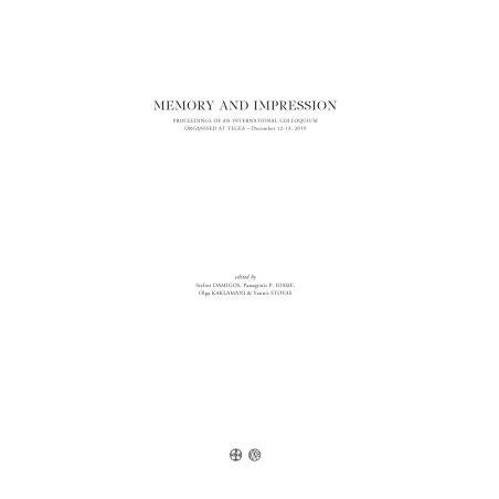 MEMORY AND IMPRESSION WALKING THROUGH LOCI AND IMAGES OF THE PELOPONNESE. PROCEEDINGS OF AN INTERNATIONAL COLLOQUIUM ORGANISED A