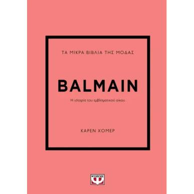 ΤΑ ΜΙΚΡΆ ΒΙΒΛΊΑ ΤΗΣ ΜΌΔΑΣ: BALMAIN - εξωφυλλο