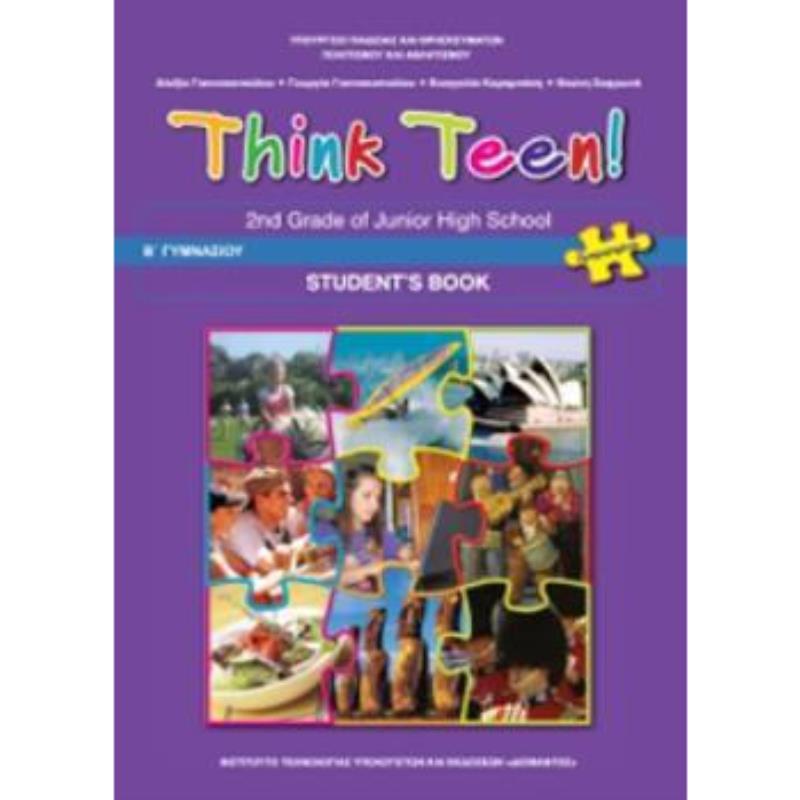 ΑΓΓΛΙΚΑ Β ΓΥΜΝΑΣΙΟΥ (THINK TEEN) ΠΡΟΧΩΡΗΜΕΝΟΙ ΒΙΒΛΙΟ ΜΑΘΗΤΗ - ΕΠΙΛΟΓΗΣ