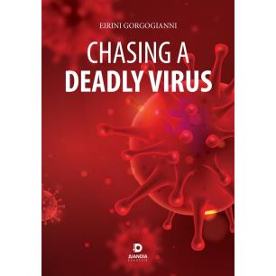 CHASING A DEADLY VIRUS - εξωφυλλο