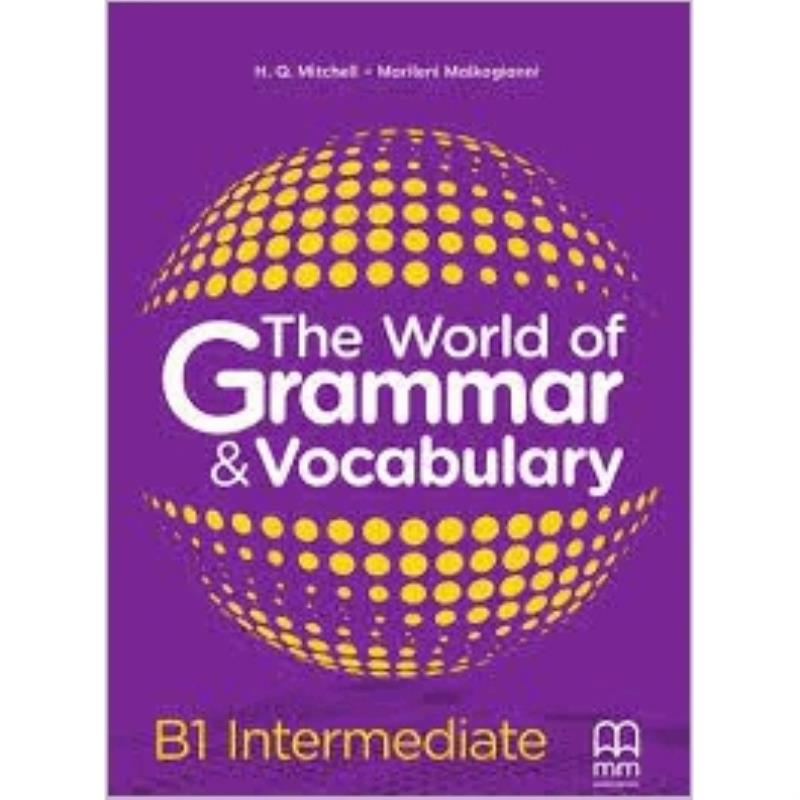 THE WORLD OF GRAMMAR   VOCABULARY B1