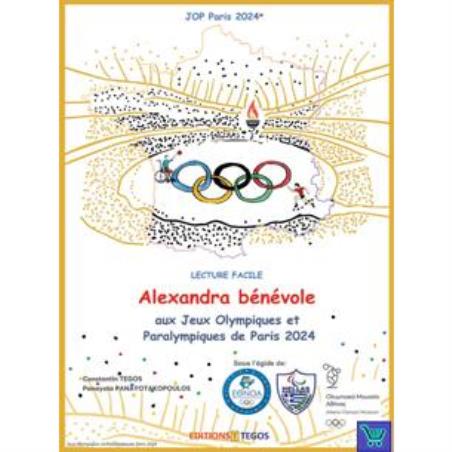 ALEXANDRA BENEVOLE AUX JEUX OLYMPIQUES ET PARALYMPIQUES DE PARIS 2024 ( + ON LINE AUDIO)