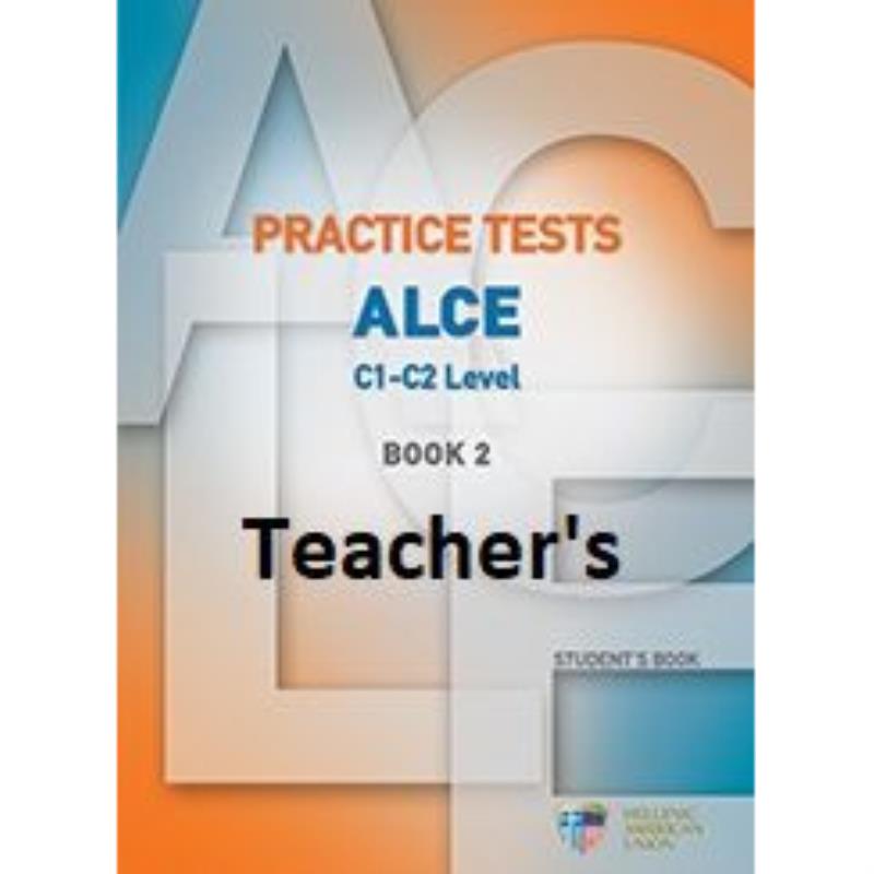 PRACTICE TESTS FOR THE ALCE C1-C2 LEVEL 2 TCHRS (+ AUDIO CDS (6))