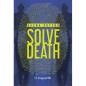 SOLVE DEATH Η ΑΙ ΣΥΝΑΝΤΑ ΤΟΝ ΑΡΙΣΤΟΤΕΛΗ