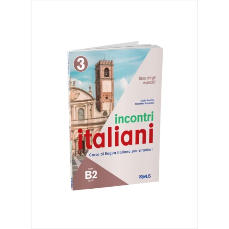INCONTRI ITALIANI 3 B2 ESERCIZI