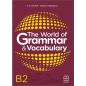 THE WORLD OF GRAMMAR   VOCABULARY B2