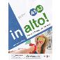 IN ALTO! A1-A2 STUDENTE (+AUDIO+VIDEOGRAMMATICA)