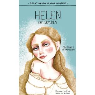 GREAT WOMEN OF GREEK MYTHOLOGY: HELEN OF SPARTA - εξωφυλλο