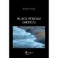 BLACK STREAM (MEDEA)