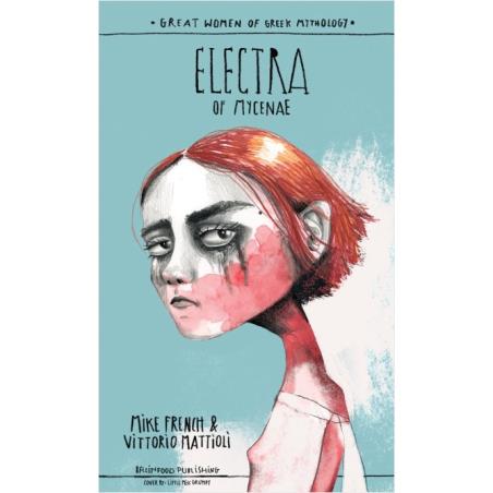 GREAT WOMEN OF GREEK MYTHOLOGY: ELECTRA OF MYCENAE - εξωφυλλο