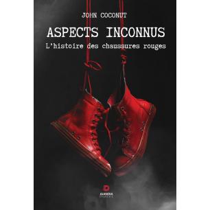 ASPECTS INCONNUS LHISTOIRE DES CHAUSSURES ROUGES - εξωφυλλο