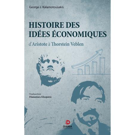 HISTOIRE DES IDEES ECONOMIQUES DARISTOTE A THORSTEIN VEBLEN - εξωφυλλο