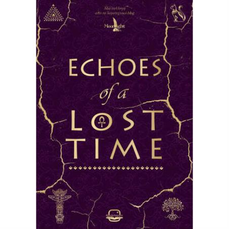 ECHOES OF A LOST TIME