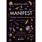 MANIFEST ΥΛΟΠΟΙΗΣΕ ΤΗ ΖΩΗ ΤΩΝ ΟΝΕΙΡΩΝ ΣΟΥ