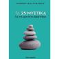 25 ΜΥΣΤΙΚΑ ΓΙΑ ΤΗ ΖΩΗ ΠΟΥ ΕΠΙΘΥΜΕΙΣ