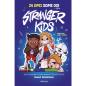 STRANGER KIDS 3: 24 ΩΡΕΣ ΧΩΡΙΣ ΟΧΙ