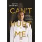 CANT HURT ME
