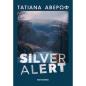 SILVER ALERT