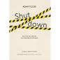 SHUT DOWN - ΠΩΣ ΕΝΑΣ ΙΟΣ ΚΛΟΝΙΣΕ ΤΗΝ ΠΑΓΚΟΣΜΙΑ ΟΙΚΟΝΟΜΙΑ